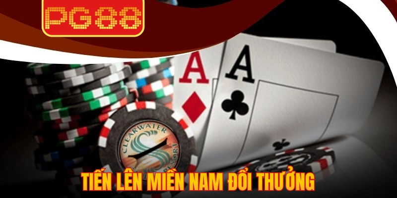 Tiến lên miền Nam đổi thưởng