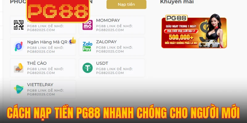 Cách nạp tiền PG88 nhanh chóng cho người mới